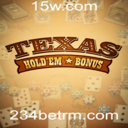 Explorando o Texas Hold'em Bonus com 234bet: Regras e Estratégias